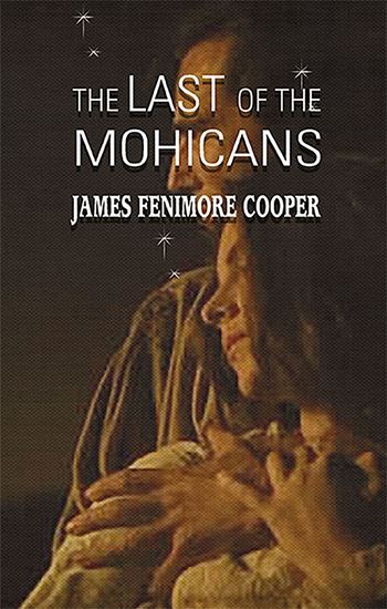 Picture of The Last of the Mohicans by James Fenimore Cooper