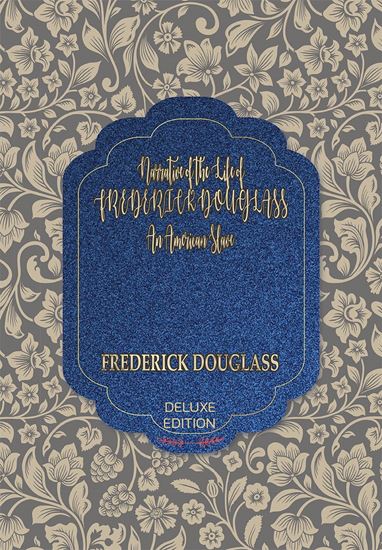 Picture of Narrative of the Life of FREDERICK DOUGLASS: An American Slave (Deluxe) #93