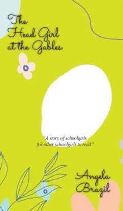 Picture of The Head Girl at the Gables (Hardcover)
