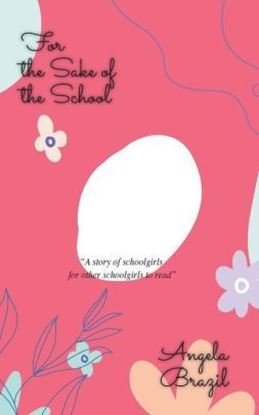 Picture of For the Sake of the School (Paperback)