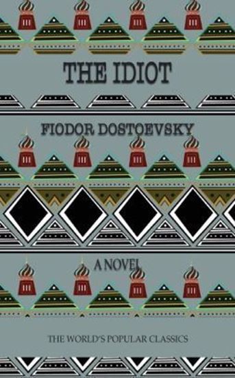 Picture of The Idiot: or Prison Life in Siberia (Hardcover)